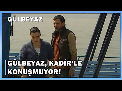 Gülbeyaz, Kadir'le Konuşmuyor! - Gülbeyaz 16.Bölüm