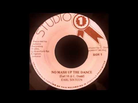 EARL SIXTEEN - No Mash Up The Dance [1982]