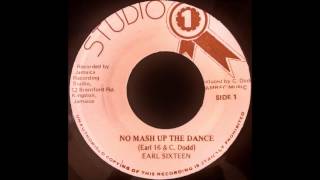 EARL SIXTEEN - No Mash Up The Dance [1982]