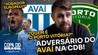 O AVAÍ DEVE SE PREOCUPAR? CONHEÇA O PORTO VITÓRIA, PRÓXIMO ADVERSÁRIO NA COPA DO BRASIL 2026!