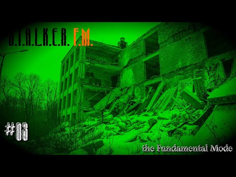 S.T.A.L.K.E.R. F.M.  #03 (the Fundamental Mode) ReLoad  Защита, поиск Пустельги и Дядька из Дупла