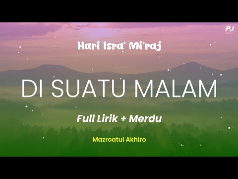 DI SUATU MALAM DI BULAN RAJAB - MAZRO ( Lagu Isra Miraj ) Lyrik ( Cover )