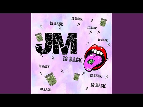 Jm Is Back