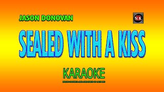 SEALED WITH A KISS  [ KARAOKE ] - JASON DONOVAN@nuansamusikkaraoke