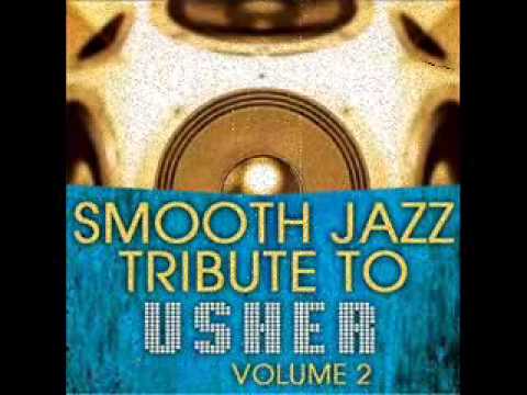 What's Your Name - Usher Smooth Jazz Tribute