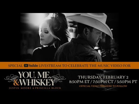 LIVE: Justin Moore, Priscilla Block - You, Me, And Whiskey Official Video Premiere