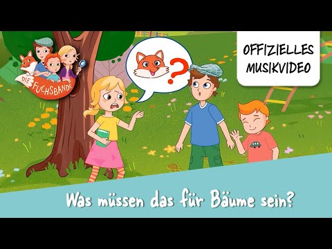 Die Fuchsbande - Was müssen das für Bäume sein (mit Untertiteln) | Offizielles Musikvideo