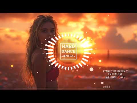 KYANU x DJ Gollum x Empyre One - We Don't Care