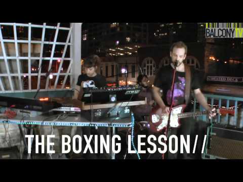 THE BOXING LESSON - HEALTH IS THE NEW DRUG (BalconyTV)
