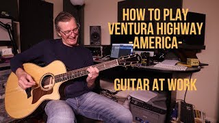 How to play 'Ventura Highway' by America
