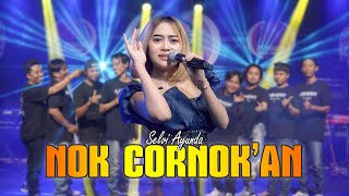 Download lagu Selvi Ayunda - Nok Cornok'an ( Live ) | New RGS mp3