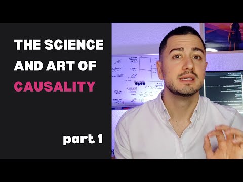 The Science and Art of Causality [part 1]