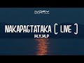 MYMP - Nakapagtataka (Live) (Vertical Lyric Video)