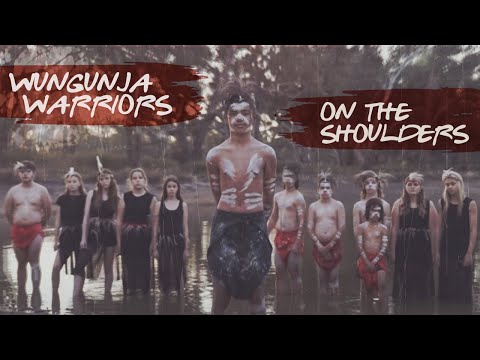 Wungunja Warriors - 'On The Shoulders' (Trangie NSW)