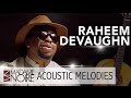 Raheem DeVaughn Sings "Queen" And Celebrates Women | MadameNoire