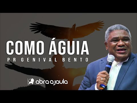 Like Eagles They Will Renew Their Strength (Isaiah 40:31) | Pr Genival Bento