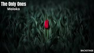 Moloko - The Only Ones