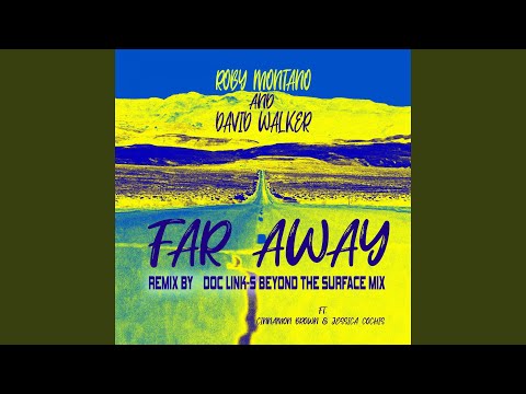 Far Away (feat. Cinnamon Brown, Jessica Cochis) (Doc Link-S Beyond the Surface Mix Instrumental)