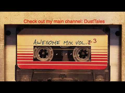 Guardians of the Galaxy Soundtrack Vol 3 Awesome Mix (Fan Made)