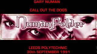 Gary Numan - Call Out The Dogs [Leeds Polytechnic 30th Sept 1991]