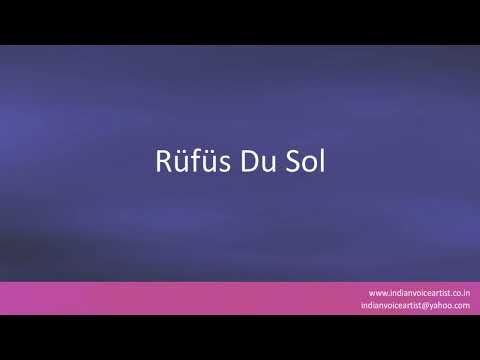 How to pronounce the word(s) "Rüfüs Du Sol".