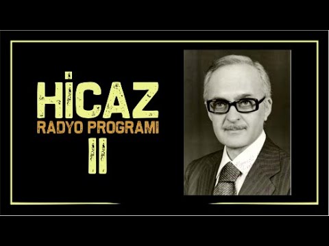 Bekir Sıdkı Sezgin-Radyo Programı (Hicaz) II