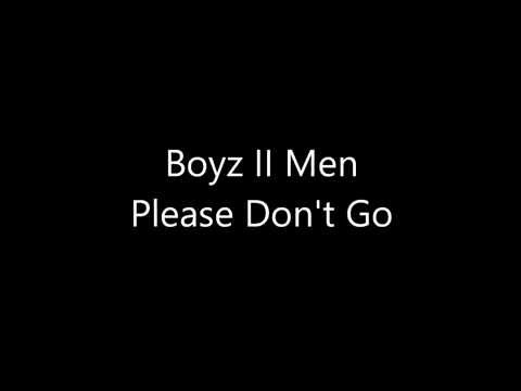 Boyz II Men - Please Don't Go (Lyrics)