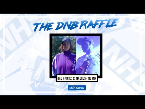 MADRUSH & BAD HABITZ DNB RAFFLE