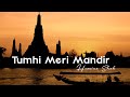 Tumhi Mere Mandir Lyric Video Hemina Shah Modern Music