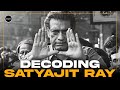 Understanding Satyajit Ray’s Cinema: A Guide To The Indian Master