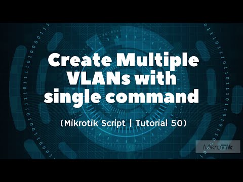 Mikrotik Tutorial 50: Create Multiple VLANs with One Single Command | Mikrotik Script