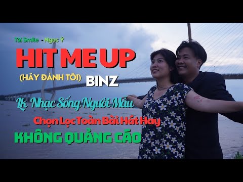 BINZ - HIT ME UP (ft. NOMOVODKA) - Tài Smile ft Ngọc Ý Cover (Nhạc sống người mẫu)