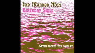 The Marked Men - Oh My Pretty Face