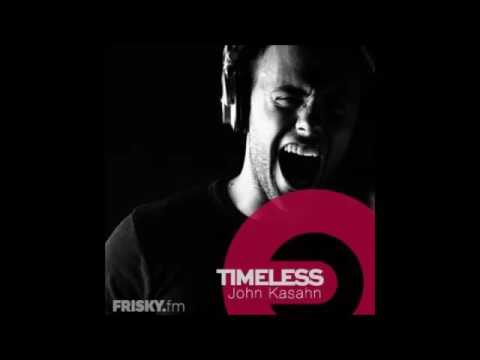 John Kasahn Pres. "Timeless" Ep. 014