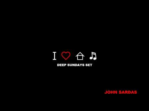 John Sardas - Deep Sundays Set 2013
