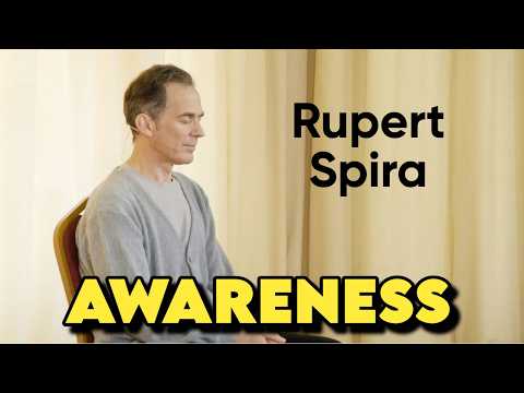 Rupert Spira Meditation | Explore the Nature of Consciousness