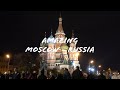 Amazing Moscow Russia Red Square Kremlin St Basil S Cathedral GUM Gorky Park Sparrow Hills
