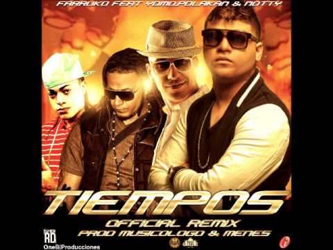 Farruko Ft Polakan, Yomo y Notty - Tiempos (Official Remix)