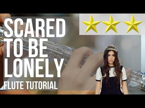 How to play Scared to Be Lonely by Martin Garrix and Dua Lipa on Flute (Tutorial)