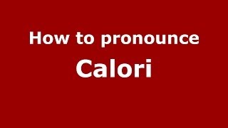 How to pronounce Calori