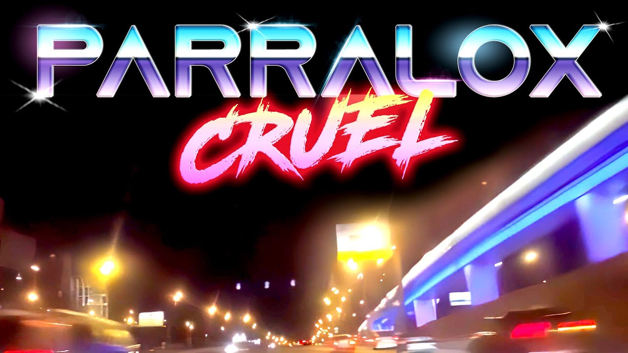 Parralox - Cruel (Music Video)