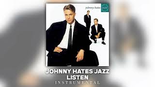 Johnny Hates Jazz - Listen (Instrumental)