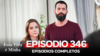 Download lagu Essa Vida é Minha 346. Episódio (Dublagem em Português) mp3 Download lagu Essa Vida é Minha 346. Episódio (Dublagem em Português) mp3