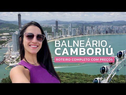 BALNEÁRIO CAMBORIÚ 2025: ROTEIRO COM PREÇOS | O QUE FAZER | ONDE COMER | COMO ECONOMIZAR | PRAIAS