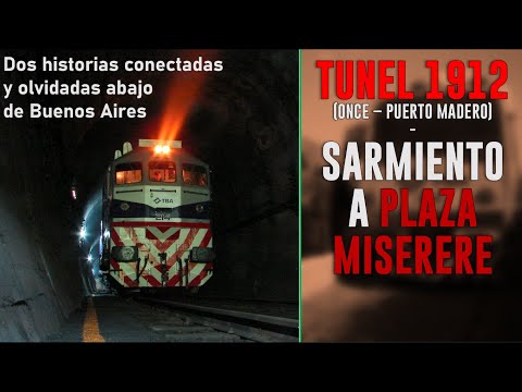THE FORGOTTEN TUNNELS OF THE SARMIENTO LINE - Their complete story