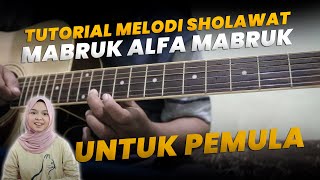 Download lagu Tutorial Melodi Sholawat MABRUK ALFA MABRUK - Untuk Pemula mp3