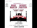1966 “I Do! I Do! I Do!” Original Cast: My Cup Runneth Over (Mary Martin & Robert Preston)