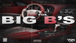 Lud Foe - BIG B&#39;s