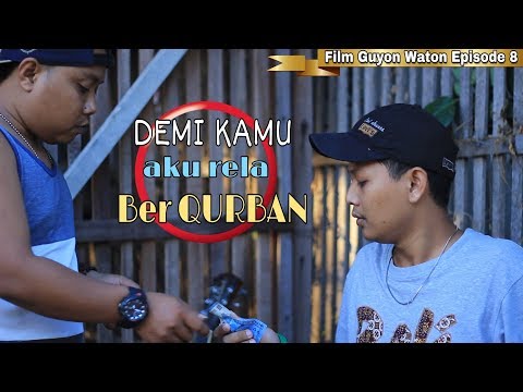 demi-kamu-aku-rela-ber-qurban-film-guyon-waton-episode-8-wawan-sudjono-official