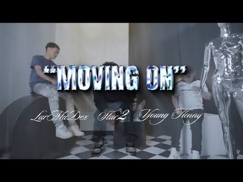 Moving On - Star2 ft. Ler Mu Dex & Young Henny (Official Music Video)
